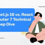 Next.js 16 vs. React Router 7