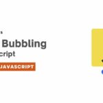 Event Bubbling in JavaScript Explained