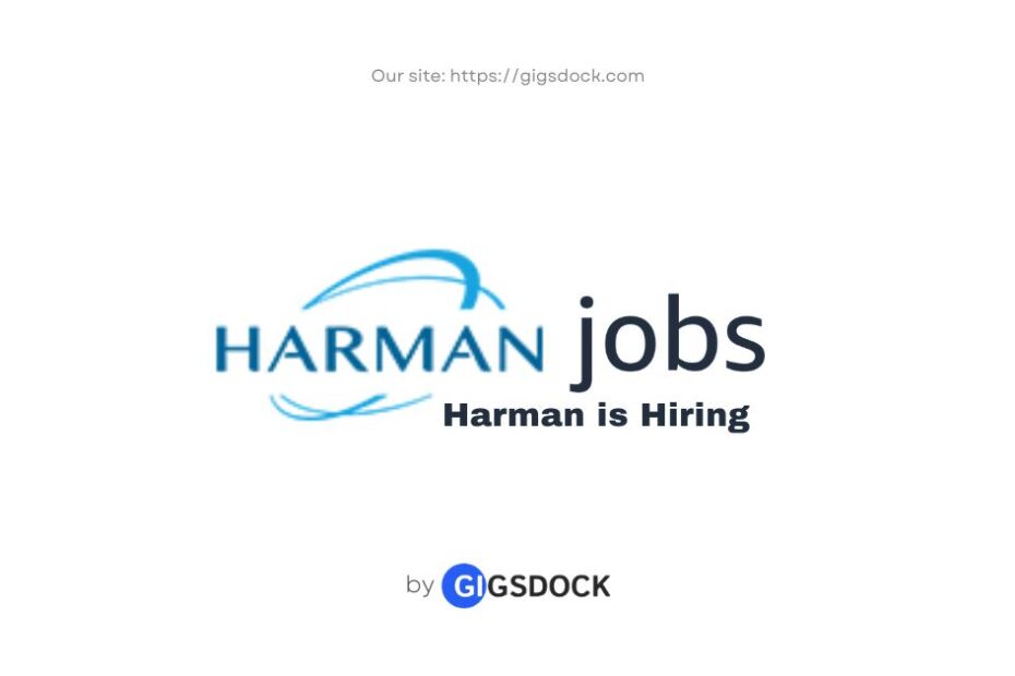HARMAN is hiring: Explore the latest HARMAN jobs on Gigsdock.