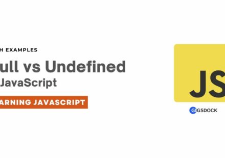 Null vs Undefined in JavaScript