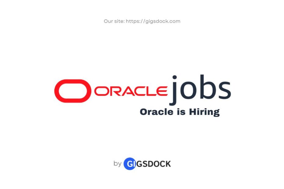 Oracle is hiring: Explore the latest Oracle jobs on Gigsdock.