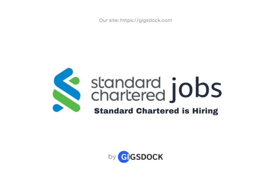 Standard Chartered is hiring: Explore the latest Standard Chartered jobs on Gigsdock.