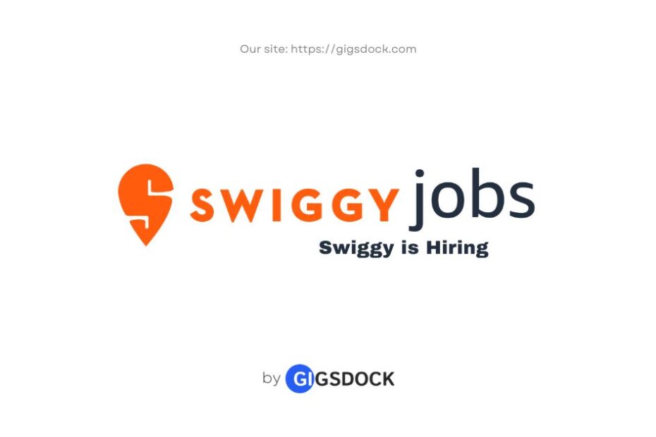 Swiggy is hiring: Explore the latest Swiggy jobs on Gigsdock.