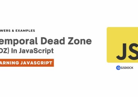 Temporal Dead Zone In JavaScript