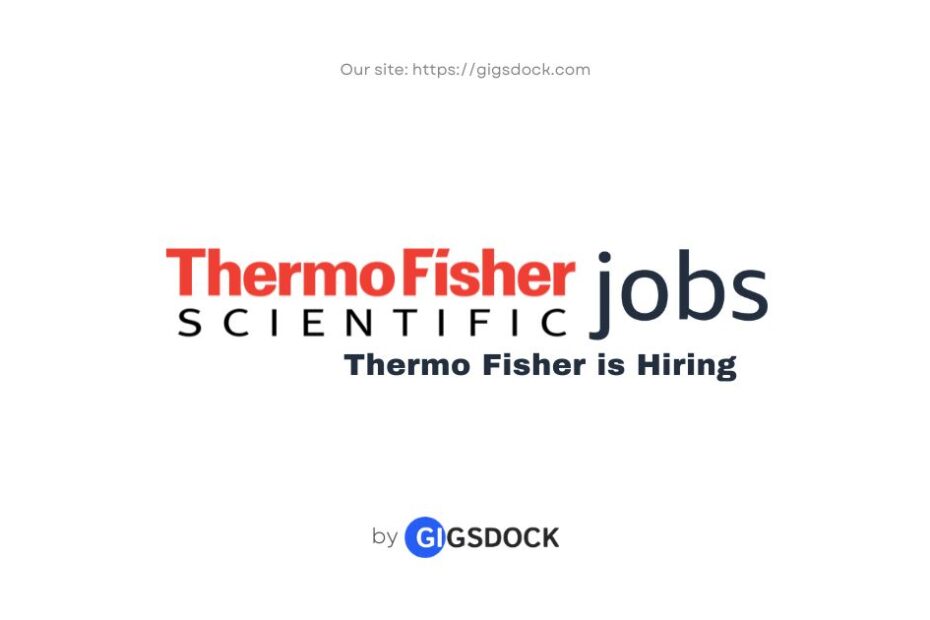 Thermo Fisher is hiring: Explore the latest Thermo Fisher jobs on Gigsdock.