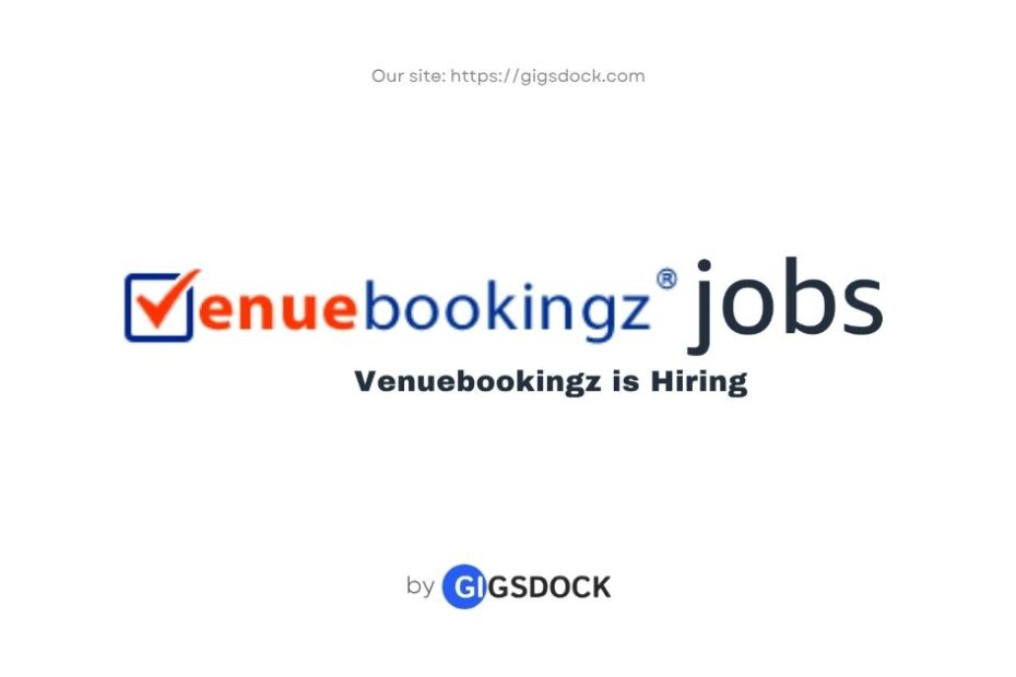 Venuebookingz is hiring: Explore the latest Venuebookingz jobs on Gigsdock.