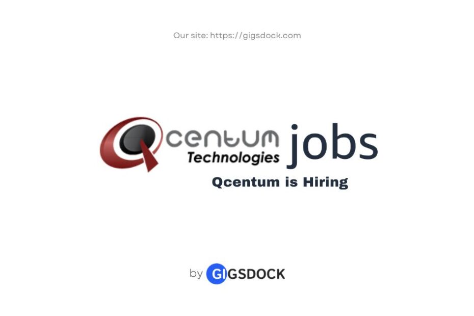 Qcentum Technologies is hiring: Explore the latest Qcentum Technologies jobs on Gigsdock.